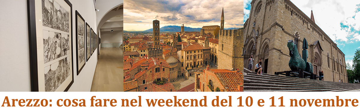 Arezzo cosa fare nel weekend del 10 e 11 novembre Fondazione